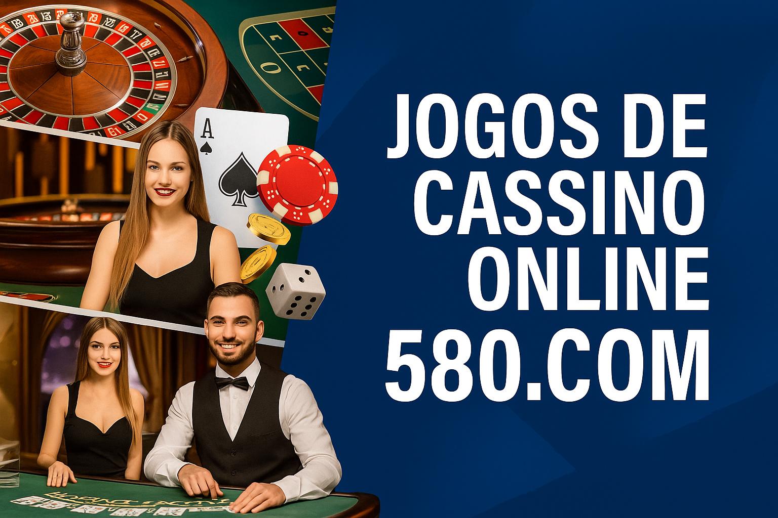Jogos de cassino online 580.COM